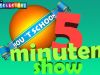 5 MinutenShowAflevering 7