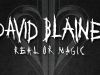 David Blaine: Real Or MagicDavid Blaine Spectacle Of The Real