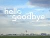 Hello Goodbye9-6-2016