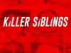 Killer SiblingsVues