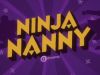 Ninja NannyWeg!
