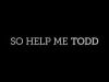 So Help Me ToddTwelve Worried Persons