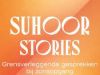 Suhoor Stories24-3-2023