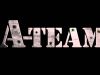 The A-TeamA-Team is coming,  is coming