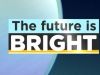 The Future Is BrightAflevering 2