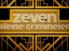 Zeven Kleine Criminelen12-9-2021