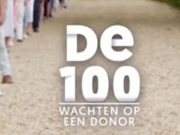 De 100: Wachten op een Donor - Bert van Leeuwen volgt mensen die wachten op donor