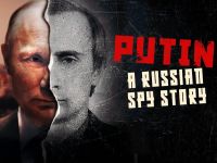 Putin: A Russian Spy Story - 13-8-2022