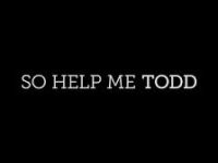 So Help Me Todd - 86'd