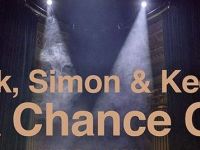 Nick, Simon en Kees: Take a chance on me