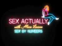 Sex Actually with Alice Levine