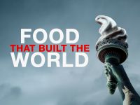 The Food That Built The World