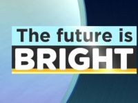The Future Is Bright