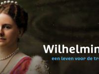 Wilhelmina, een leven voor de Troon
