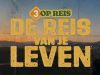 3 op Reis: De reis van je leven gemist