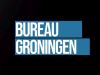 Bureau Groningen gemist