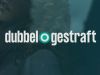Dubbel gestraft gemist