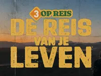 3 op Reis: De reis van je leven - Ambitie voor reizen