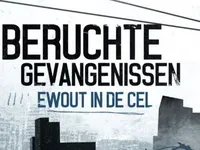Beruchte Gevangenissen: Ewout In De Cel - Aflevering 3
