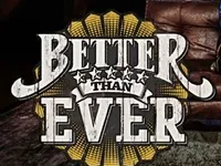 Better Than Ever