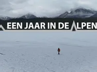 Een jaar in de Alpen - Reportage vanuit het veranderlijke Alpengebied