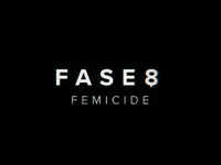 Fase 8: Femicide - Ik niet, niemand niet