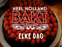 Heel Holland Bakt Elke Dag - Terug van weggeweest