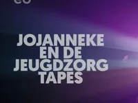 Jojanneke en de Jeugdzorgtapes