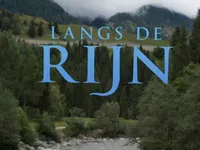 Langs de Rijn - De geboorte van een rivier
