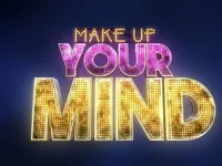 Make Up Your Mind