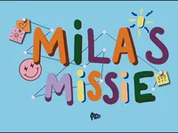 Mila's Missie - Be there