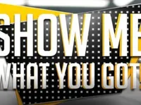 Show Me What You Got