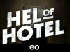 Hel Of Hotel gemist