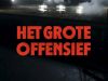 Het Grote Offensief gemist