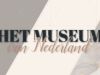 Het Museum van Nederland gemist