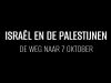Isral en de Palestijnen: De weg naar 7 oktober gemist