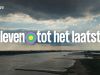 Leven tot het laatst gemist