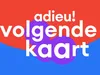Adieu, volgende kaart! gemist
