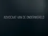 Advocaat van de onderwereld Lokaas