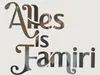Alles is Famiri gemist