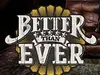 Better Than Ever gemist