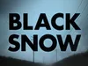 Black Snow gemist