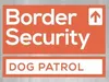 Border Security: Dog Patrol 21-2-2025