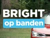 Bright Op Banden gemist