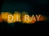 D.I. Ray 18-5-2025