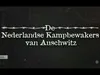 De Nederlandse Kampbewakers van Auschwitz gemist