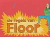 De Regels van Floor Gluurder