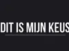 Dit Is Mijn Keus gemist
