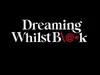 Dreaming Whilst Black The Dream