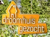 Droomhuis Gezocht gemist